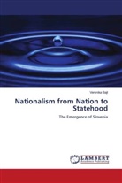 Veronika Bajt - Nationalism from Nation to Statehood