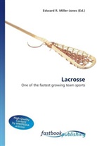 Edward R. Miller-Jones, Edward R. Miller-Jones, Edwar R Miller-Jones - Lacrosse