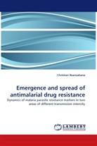Christian Nsanzabana - Emergence and spread of antimalarial drug resistance