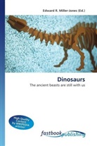 Edward R. Miller-Jones, Edward R. Miller-Jones, Edwar R Miller-Jones - Dinosaurs