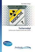 Paul Nilok, Pau Nilok, Paul Nilok - Tschernobyl