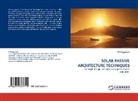 R K Aggarwal - SOLAR PASSIVE ARCHITECTURE TECHNIQUES