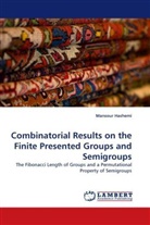Mansour Hashemi - Combinatorial Results on the Finite Presented Groups and Semigroups