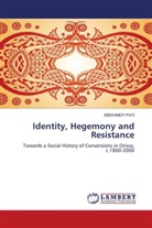 Biswamoy Pati - Identity, Hegemony and Resistance