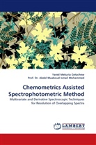 Abdel Maaboud Ismail Mohammed, Dr Abdel Maaboud Ismail Mo, Prof. Dr. Abdel Maaboud Ismail Mohammed, Yare Mekuria Getachew, Yared Mekuria Getachew, Abdel M. I. Mohammed - Chemometrics Assisted Spectrophotometric Method