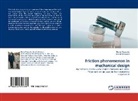 Dari Croccolo, Dario Croccolo, Nicolò Vincenzi - Friction phenomenon in mechanical design