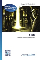 Magal A Martin, Magali A. Martin - Secte