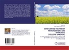 Ashim Chandra Sinha, Prof Ashim Chandra Sinha, Prof. Ashim Chandra Sinha, Bima De, Biman De, Ashim Ch. Sinha - INTEGRATED NUTRIENT MANAGEMENT ON RAPESEED (YELLOW SARSON)