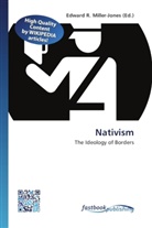 Edward R. Miller-Jones, Edwar R Miller-Jones - Nativism
