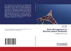Cosmi Dini, Cosmin Dini, Pascal Lorenz - Data Management in Wireless Sensor Networks