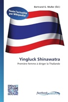 Bertran G Muller, Bertrand G. Muller - Yingluck Shinawatra