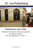 Davi Rojas Romero, David Rojas Romero - Relaciones con Cuba