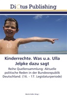 Marti Keller, Martin Keller - Kinderrechte. Was u.a. Ulla Jelpke dazu sagt