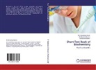 Dr Muhamma Akram, Dr Muhammad Akram, Muhammad Akram, Dr Mu Asif, Dr Muhammad Asif, Muhammad Asif... - Short Text Book of Biochemistry