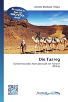 Jérôm Brallieux, Jérôme Brallieux - Die Tuareg