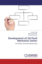 Macie Karczewski, Maciej Karczewski, Krzyszto Sobczak, Krzysztof Sobczak, Konra Tylka, Konrad Tylka - Development of 2D Fluid Mechanics Solver