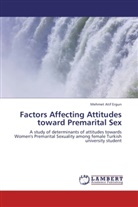 Mehmet Atif Ergun - Factors Affecting Attitudes toward Premarital Sex