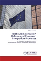 Milena Lazarevic - Public Administration Reform and European Integration Processes