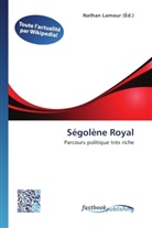 Natha Lamour, Nathan Lamour - Ségolène Royal