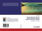 Fred Boateng - An Examination Of The State's Role In Ghana's Higher Education System