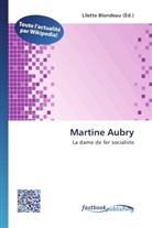 Lilett Blondeau, Lilette Blondeau - Martine Aubry