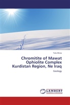 Tola Mirza - Chromitite of Mawat Ophiolite Complex Kurdistan Region, Ne Iraq