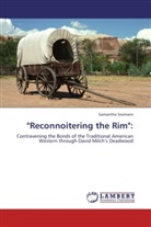 Samantha Seamans - "Reconnoitering the Rim":