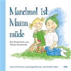 Judith Alder, Anne-Christine Loschnigg-Barman - Manchmal ist Mama müde