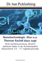 Konra Herzog, Konrad Herzog - Nanotechnologie. Was u.a. Thomas Rachel dazu sagt