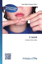 Jean-Mé Pasquet, Jean-Mée Pasquet - L acné