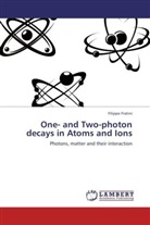Filippo Fratini - One- and Two-photon decays in Atoms and Ions