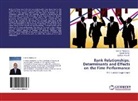 Hakim Abdelaziz, Hakimi Abdelaziz, Hamd Helmi, Hamdi Helmi, Djelassi Mouldi - Bank Relationships, Determinants and Effects on the Firm Performance