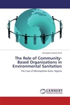 Mustapha Hashim Kurfi - The Role of Community-Based Organizations in Environmental Sanitation