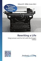 Edward R. Miller-Jones, Edwar R Miller-Jones - Rewriting a Life