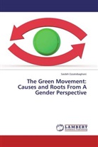 Saideh Ezzatebaghani - The Green Movement: Causes and Roots From A Gender Perspective