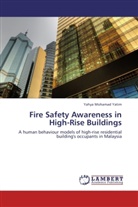 Yahya Mohamad Yatim - Fire Safety Awareness in High-Rise Buildings