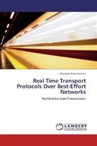 Georgios Kioumourtzis - Real Time Transport Protocols Over Best-Effort Networks