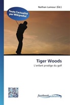 Natha Lamour, Nathan Lamour - Tiger Woods