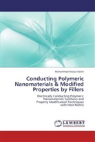 Mohammad R. Karim, Mohammad Rezaul Karim - Conducting Polymeric Nanomaterials & Modified Properties by Fillers