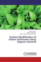 Rahi Jindani, Rahim Jindani, Mohsi Madad Ali, Mohsin Madad Ali, Saleem Khanzada, Waqas Ahmed Saleem Khanzada - Surface Modification of Cotton Substrates Using Organic Solvents