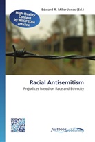 Edward R. Miller-Jones, Edwar R Miller-Jones - Racial Antisemitism