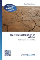 Pau Nilok, Paul Nilok - Dürrekatastrophen in Afrika