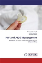 Maxwel Musingafi, Maxwell Musingafi, Shilla Rugonye, Shillah Rugonye, Shupik Zebron, Shupikai Zebron - HIV and AIDS Management