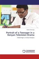 Robert Wesonga - Portrait of a Teenager in a Kenyan Television Drama