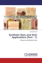 Hitendra Patel - Synthetic Dyes and their Applications (Part - 1)