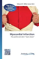 Edward R. Miller-Jones, Edwar R Miller-Jones - Myocardial Infarction