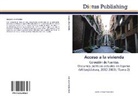 André Santana Muñoz, Andrés Santana Muñoz - Acceso a la vivienda