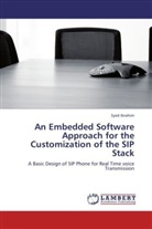 Syed Ibrahim - An Embedded Software Approach for the Customization of the SIP Stack