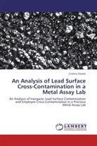 Cristina Parada - An Analysis of Lead Surface Cross-Contamination in a Metal Assay Lab