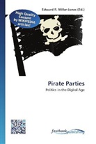 Edward R. Miller-Jones, Edwar R Miller-Jones - Pirate Parties